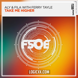 Aly & Fila with Ferry Tayle - Take Me Higher Logic Pro Remake (Trance)