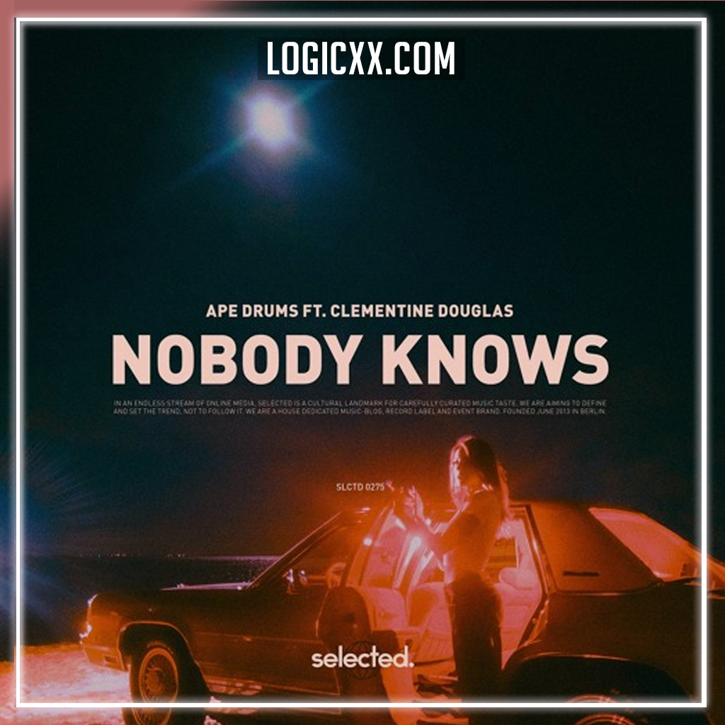 Ape Drums - Nobody Knows (ft. Clementine Douglas) Logic Pro Remake