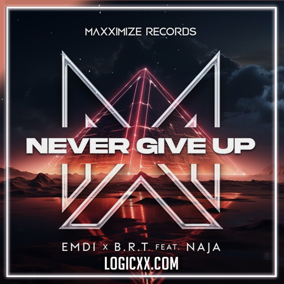 EMDI x B.R.T - Never Give Up (feat. NAJA) Logic Pro Remake (Techno)
