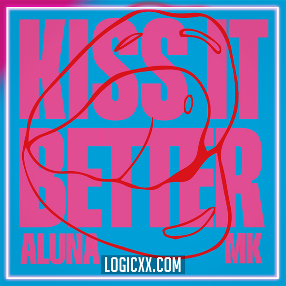 Aluna & MK - Kiss it better Logic Pro Remake (Dance)