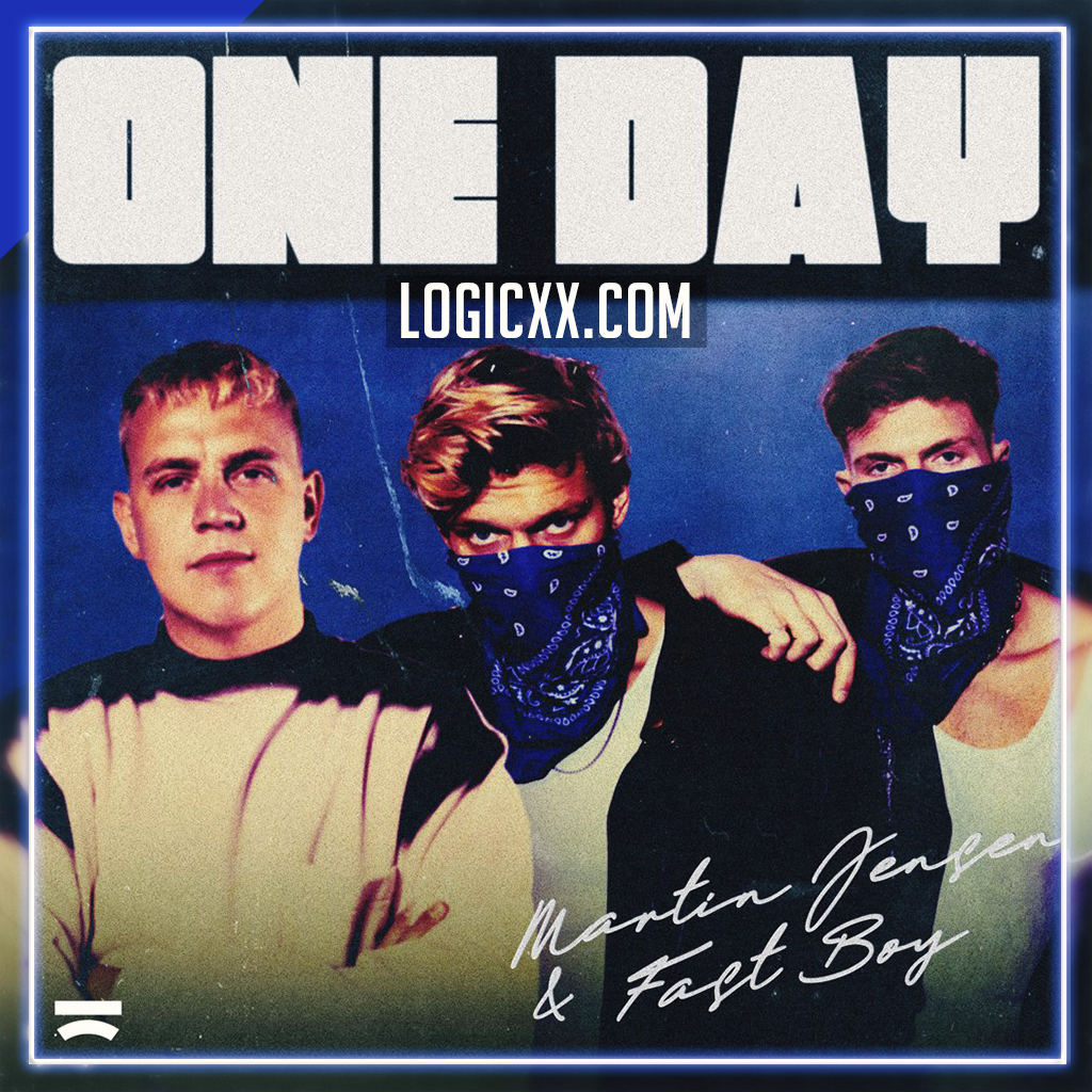 Martin Jensen feat. Fast Boy - One Day Logic Pro Remake (Dance) – logicxx