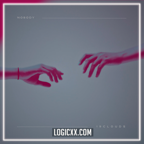 19Clouds - Nobody Logic Pro Remake (House)