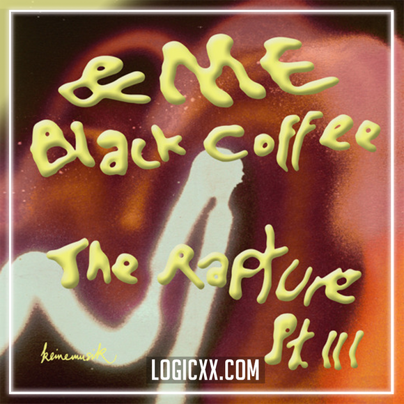&ME, Black Coffee - The Rapture Pt.III  Logic Pro Remake (Techno)