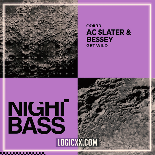 AC Slater & Bessey - Get Wild (Logic Pro Remake)