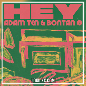 Adam Ten & Bontan - Hey Logic Pro Remake (Afro House)