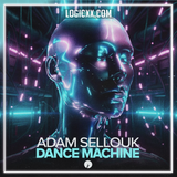 Adam Sellouk - Dance Machine Logic Pro Remake (Tech House)