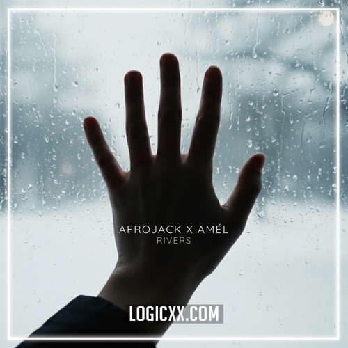 Afrojack & Amel - Rivers (Logic Pro Remake)