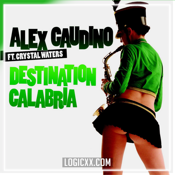 Alex Gaudino feat. Crystal Waters - Destination Calabria Logic Pro Remake (House)