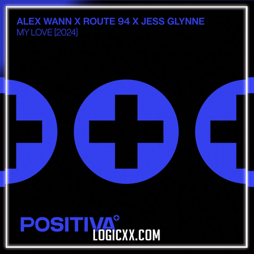 Alex Wann x Route 94 x Jess Glynne - My Love Logic Pro Remake (Afro House)