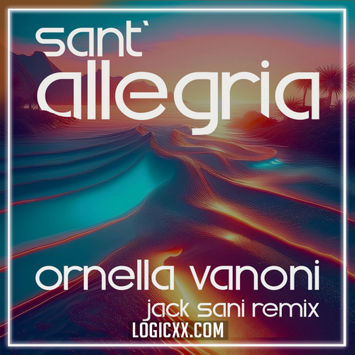 Ornella Vanoni - Sant'allegria (Jack Sani Remix) Logic Pro Remake (House)