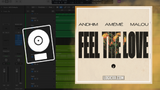 Andhim, AMÉMÉ & Malou - Feel The Love Logic Pro Remake (Dance Pop)
