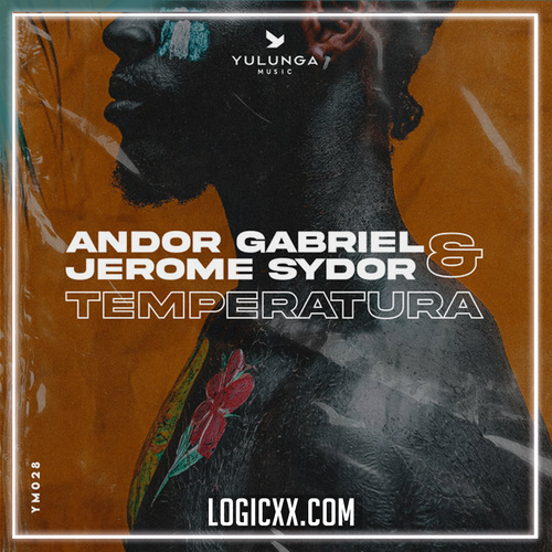 Andor Gabriel & Jerome Sydor - Temperatura Logic Pro Remake (Afro House)
