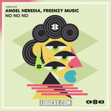 Angel Heredia, Freenzy Music - NO NO NO (Radio mix) Logic Pro Remake (Tech House)