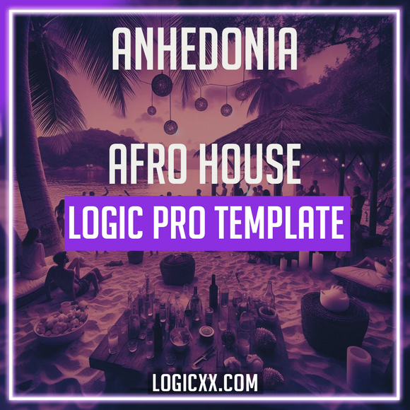 Anhedonia - Afro House Logic Pro Template (Amapiano Style)