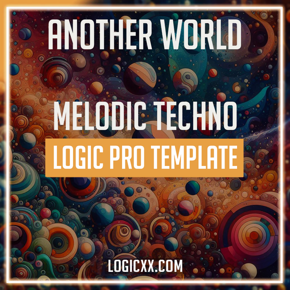 Another World - Melodic Techno Logic Pro Template (Anyma, Chris Avantgarde, Afterlife Style)