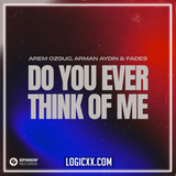 Arem Ozguc, Arman Aydin & FADES - Do You Ever Think Of Me Logic Pro Remake (Slap House)