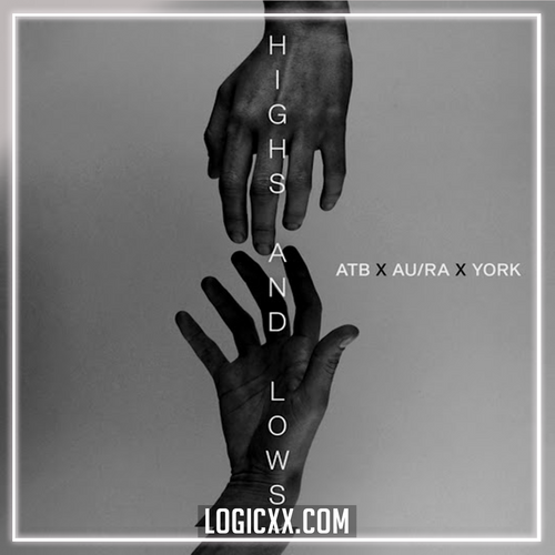 ATB x AuRa x York - Highs And Lows Logic Pro Remake (Dance)