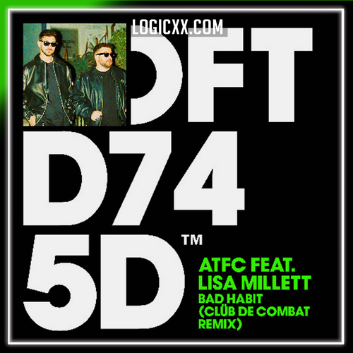 ATFC feat. Lisa Millett - Bad Habit (Clüb De Combat Remix) Logic Pro Remake (House)