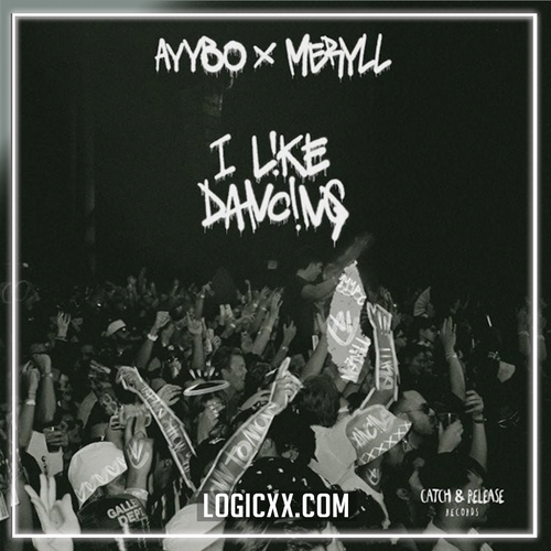AYYBO ft. MERYLL - I Like Dancing Logic Pro Remake (Tech House)