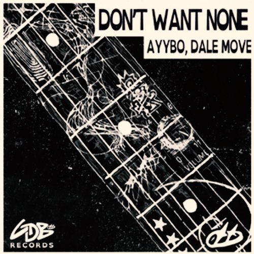 AYYBO, Dale Move - Don't Want None (Logic Pro Remake)
