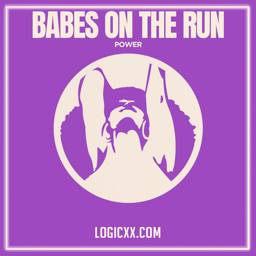 Babes on the Run - Power (Logic Pro Remake)