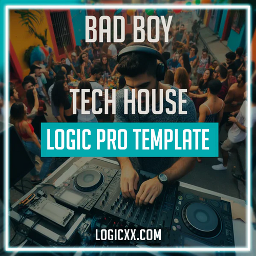 Bad Boy - Tech House Logic Pro Template (James Hype, Disaia Style)
