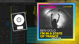 Ben Gold - I'm In A State Of Trance (ASOT 750 Anthem) Logic Pro Remake (Trance)