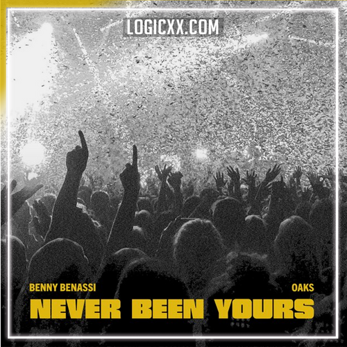 Benny Benassi, Oaks - Never Been Yours Logic Pro Remake (Mainstage)