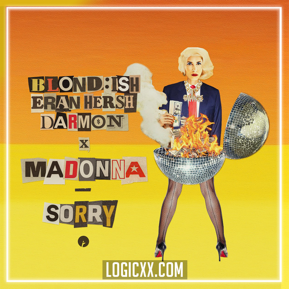 BLONDISH, Madonna, Eran Hersh & Darmon - Sorry (feat. Madonna) Logic Pro Remake (House)