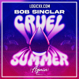 Bob Sinclar - Cruel Summer (Again) Logic Pro Remake (House)