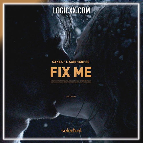 Cakes feat. Sam Harper - Fix Me Logic Pro Remake (Deep House)