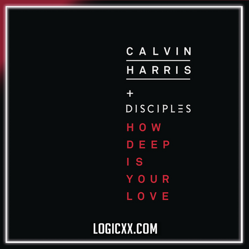 Calvin Harris & Disciples - How Deep Is Your Love Logic Pro Remake (Dance) 99% VIP