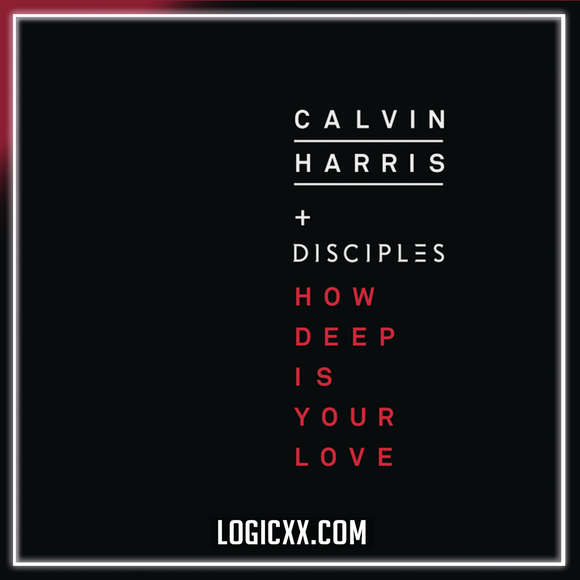 Calvin Harris & Disciples - How Deep Is Your Love Logic Pro Remake (Dance) 99% VIP