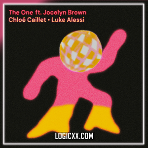 Chloé Caillet Luke Alessi - The One feat Jocelyn Brown Logic Pro Remake (House)