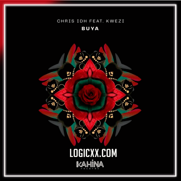 Chris IDH feat. Kwezi - Buya Logic Pro Remake (House)
