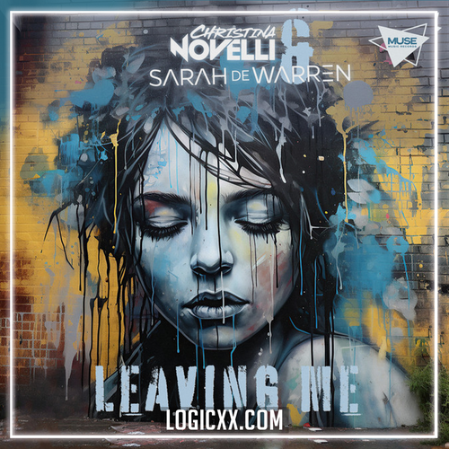 Christina Novelli & Sarah de Warren - Leaving Me Logic Pro Remake (Trance)