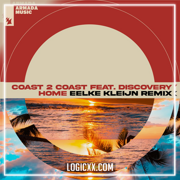 Coast 2 Coast feat. Discovery - Home (Eelke Kleijn Remix) Logic Pro Remake (Dance)