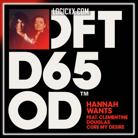 Hannah Wants - Cure My Desire (Ft. Clementine Douglas) Logic Pro Remake (Deep House)