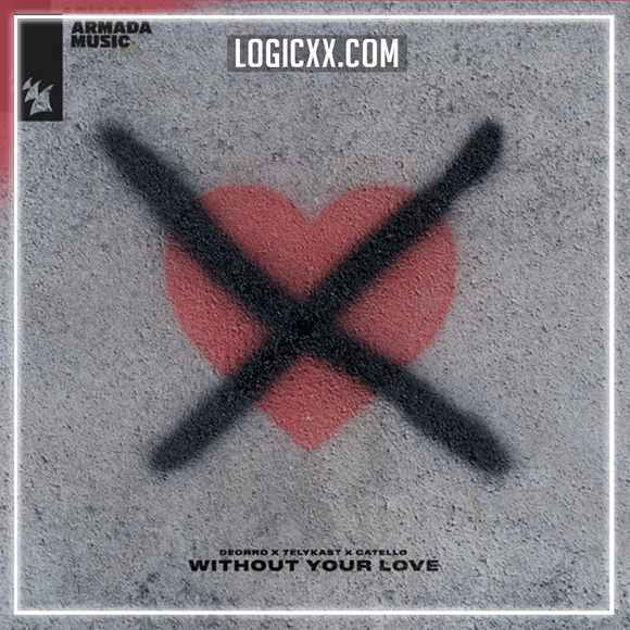 Deorro x TELYKAST x Catello - Without Your Love Logic Pro Remake (Eurodance / Dance Pop)