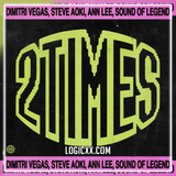 Dimitri Vegas & Steve Aoki & Ann Lee & Sound Of Legend - 2 Times Logic Pro Remake (Mainstage)
