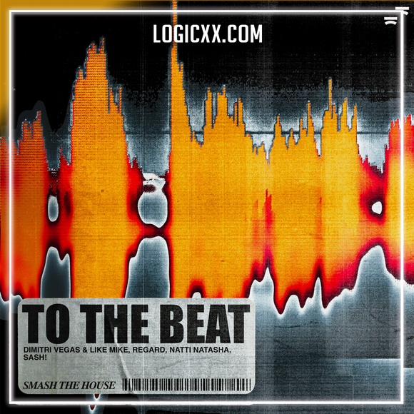 Dimitri Vegas & Like Mike, Regard, Natti Natasha, SASH! - To The Beat Logic Pro Remake (Dance Pop)