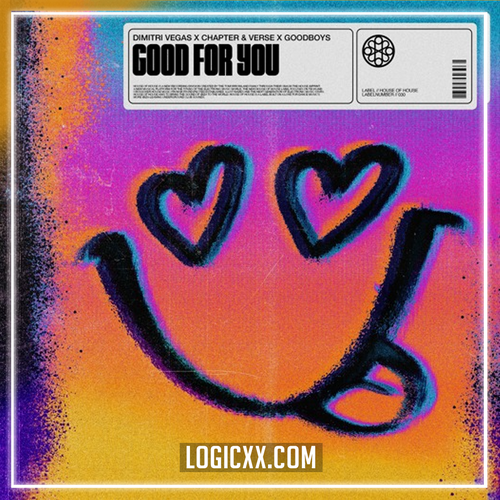 Dimitri Vegas x Chapter & Verse x Goodboys - Good For You Logic Pro Remake (Dance)