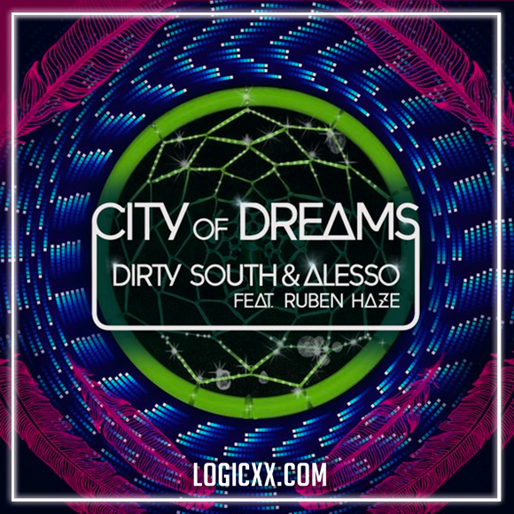 Dirty South, Alesso - City Of Dreams ft. Ruben Haze Logic Pro Remake (Progressive House)