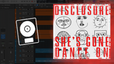 Disclosure - She's gone, Dance on Logic Pro Remake (House)