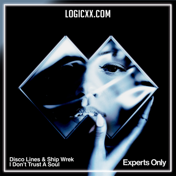 Disco Lines, Ship Wrek - I Don't Trust A Soul Logic Pro Remake (Tech House)