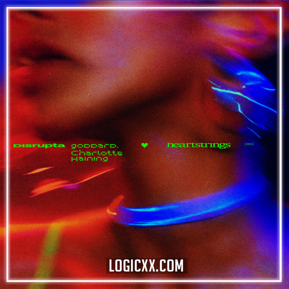 Disrupta, goddard., Charlotte Haining - Heartstrings Logic Pro Remake (Drum & Bass)