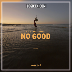 DJ Katch - No Good (ft. Clearest) Logic Pro Remake (Deep House)