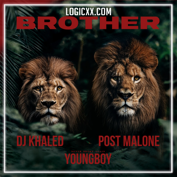 DJ Khaled, Post Malone, YoungBoy Never Broke Again - Brother Logic Pro Remake (Hip-Hop)