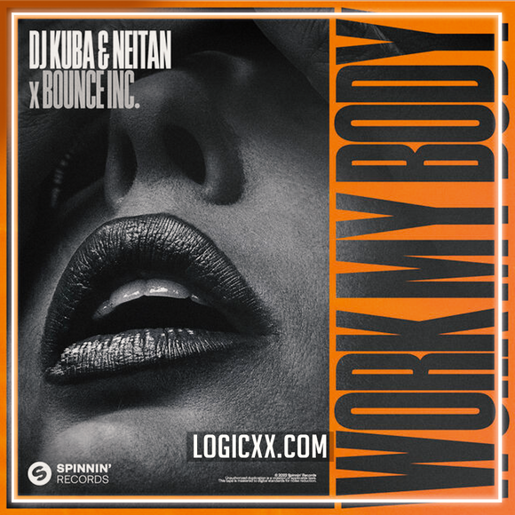 DJ Kuba & Neitan x Bounce Inc. - Work My Body Logic Pro Remake (Dance)