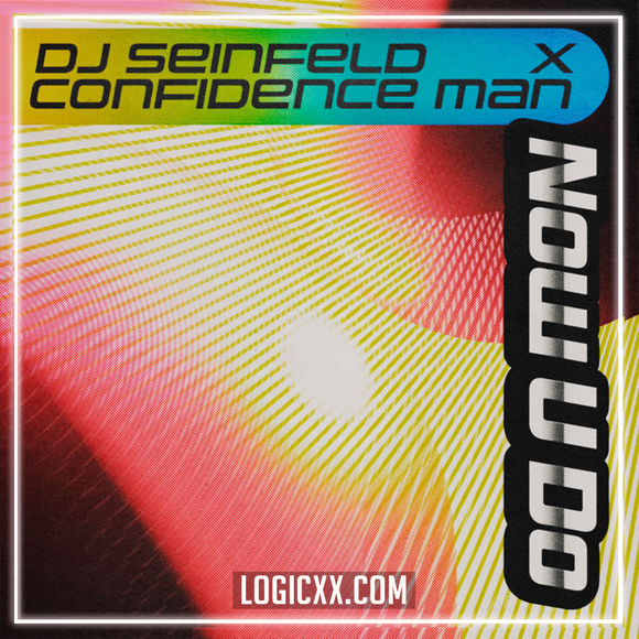 DJ Seinfeld & Confidence Man - Now U Do Logic Pro Remake (House)